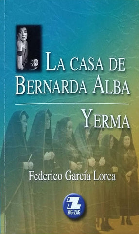 La Casa de Bernarda Alba/ Yerma / Doña Rosita la Soltera
