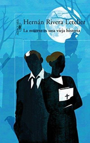 La Muerte Es Una Vieja Historia