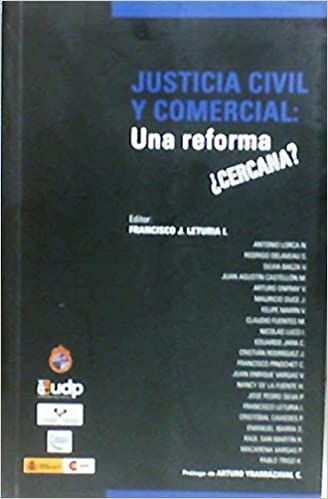 Justicia Civil Y Comercial: Una Reforma ¿Cercana ?