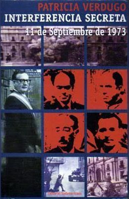 Interferencia Secreta: 11 Septiembre De 1973