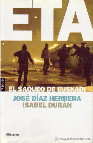 ETA, el saqueo de Euskadi