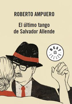 El ultimo tango de Salvador Allende