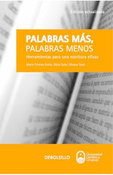 Palabras más, palabras menos: herramientas para una escritura eficaz