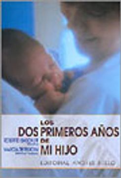 Los Dos Primeros Años De Mi Hijo