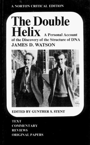 The Double Helix: A Personal Account of the Discovery of the Structure of DNA