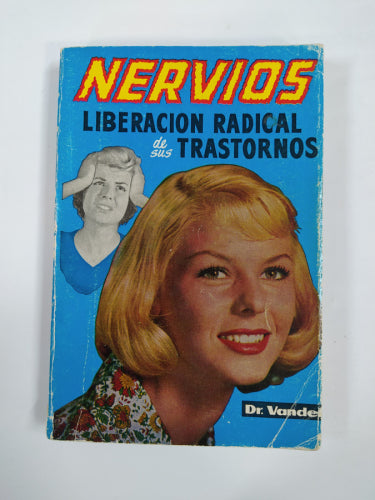 Nervios. Liberación radical de sus trastornos
