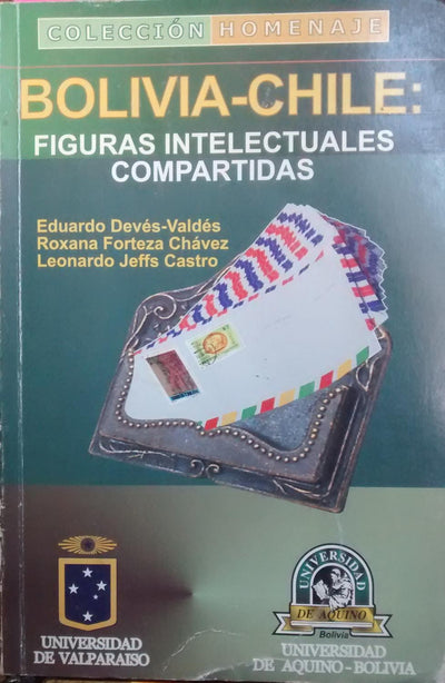 Bolivia-Chile: Figuras intelectuales compartidas