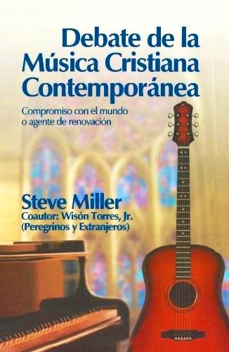 Debate de la Musica Cristiana Contemporanea