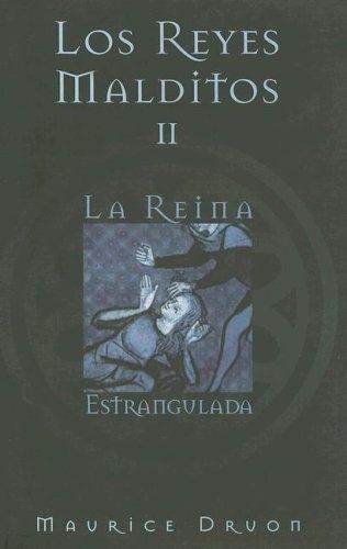 Los Reyes Malditos II: La Reina Estrangulada