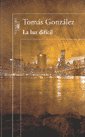La luz difícil