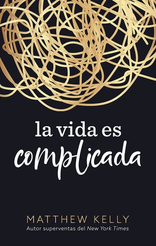 La vida es complicada