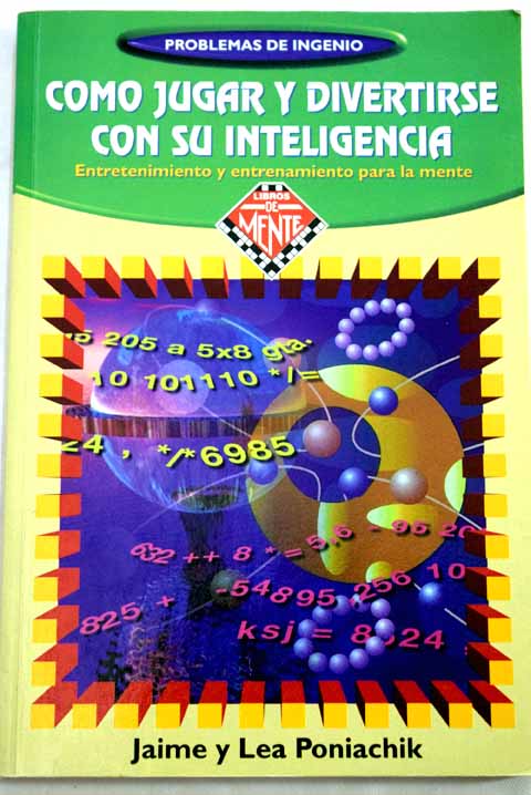 Como Jugar y Divertirse Con Su Inteligencia