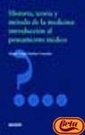 Historia, Teoría y Pensamiento de la Medicina : Introducción Al Pensamiento Médico