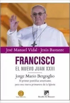 Francisco, el nuevo Juan XXIII
