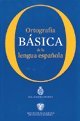 Ortografia básica de la lengua espanola