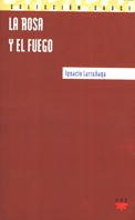La rosa y el fuego
