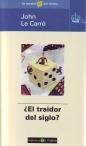 El Traidor del Siglo?