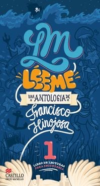 Léeme 1: Una antología de Francisco Hinojosa