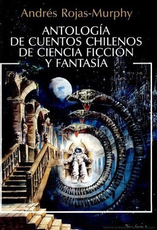 Antología de cuentos chilenos de ciencia ficción y fantasía