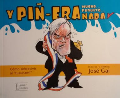 Y Piñ-era Mucho... Poquito... Nada