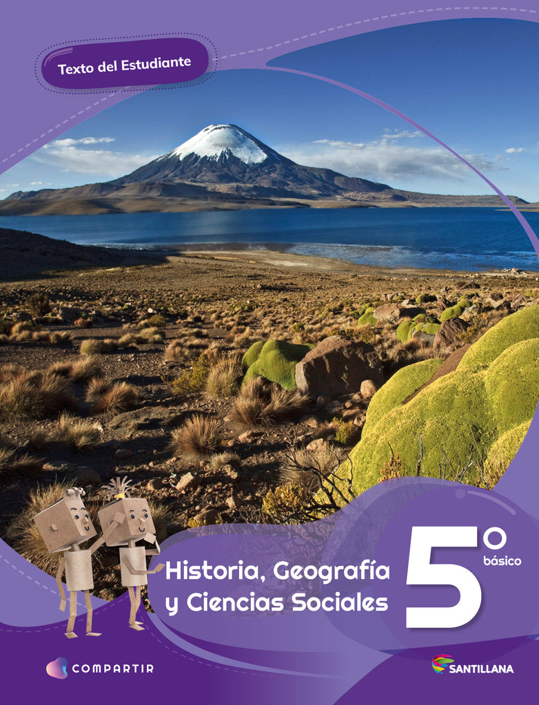 HISTORIA, GEOGRAFÍA Y CIENCIAS SOCIALES 5° BÁSICO COMPARTIR