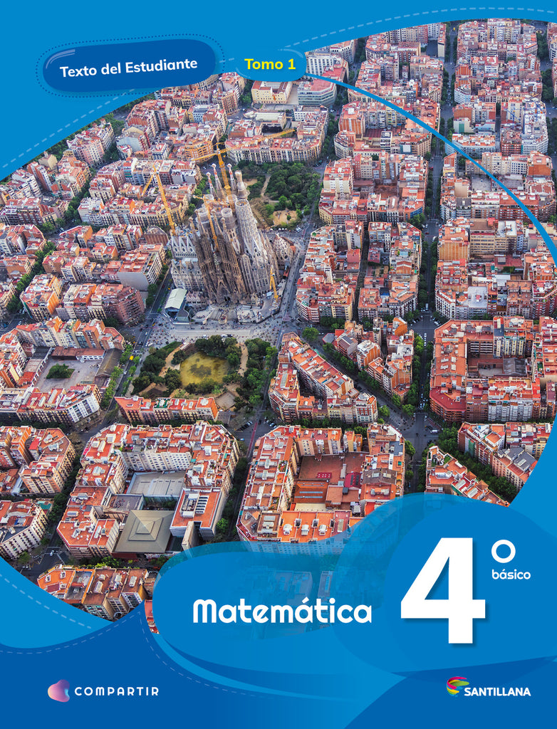 MATEMÁTICA 4° BÁSICO COMPARTIR INCLUYE TOMO I Y II MAS CUADERNO DE ACTIVIDADES