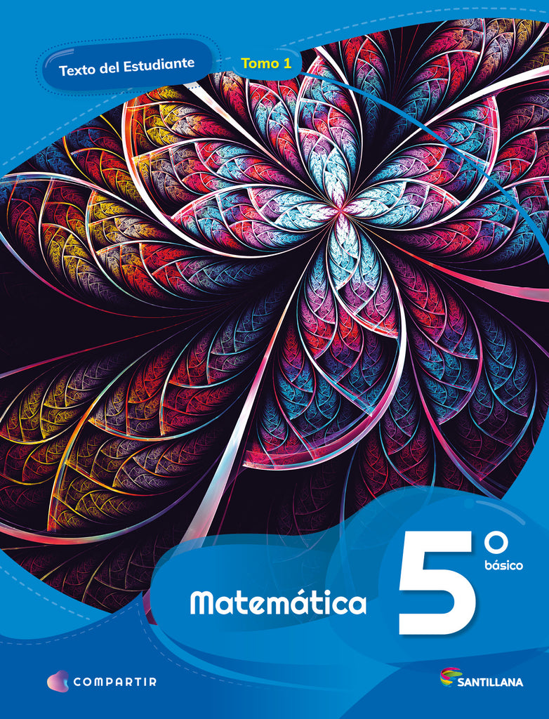 MATEMÁTICA 5° BÁSICO COMPARTIR INCLUYE TOMO I Y II MAS CUADERNO DE ACTIVIDADES