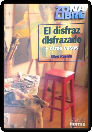 El Disfraz Disfrazado Y Otros Casos
