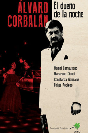 Ãlvaro CorbalÃ¡n El DueÃ±o De La Noche