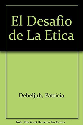 El Desafio de La Etica