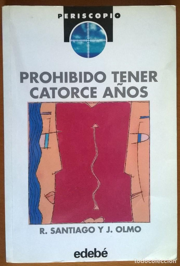 PROHIBIDO TENER CATORCE AÑOS