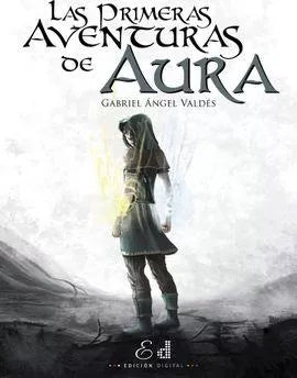 Las primeras aventuras de Aura