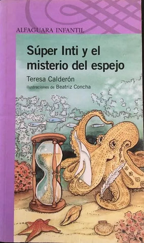 Súper Inti y el misterio del espejo