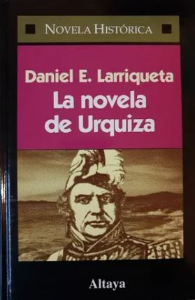 La Novela De Urquiza