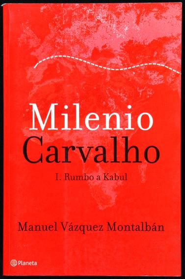 Milenio Carvalho I. Rumbo a Kabul