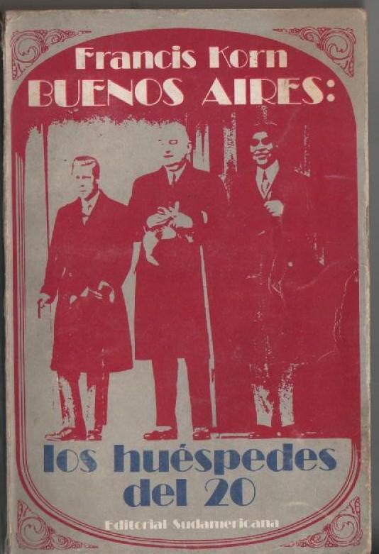 Buenos Aires Los huéspedes del 20