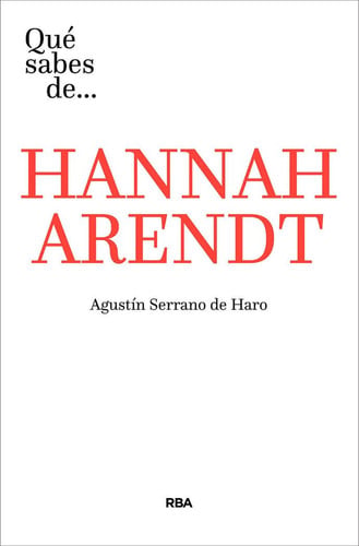 Qué Sabes de... Hannah Arendt