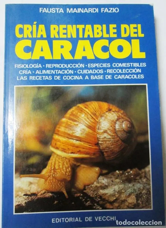 Cría rentable del caracol