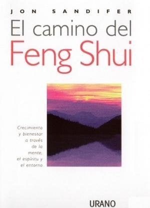El Camino Del Feng Shui