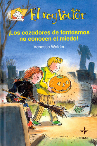 El rey lector ¡Los cazadores de fantasmas no conocen el miedo!