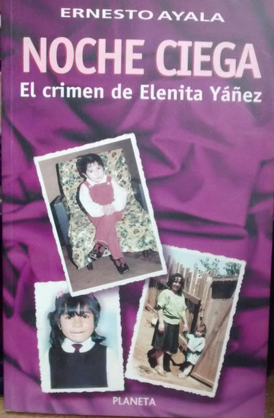 Noche ciega (el crimen de Elenita Yanez)