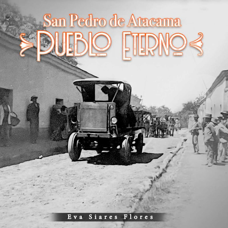 San Pedro de Atacama, pueblo eterno