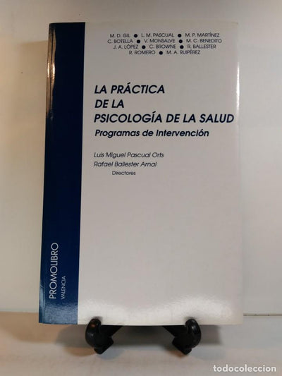 LA PRACTICA DE LA PSICOLOGIA DE LA SALUD: PROGRAMAS DE INTERVENCI ON