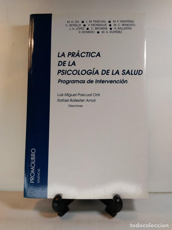 LA PRACTICA DE LA PSICOLOGIA DE LA SALUD: PROGRAMAS DE INTERVENCI ON