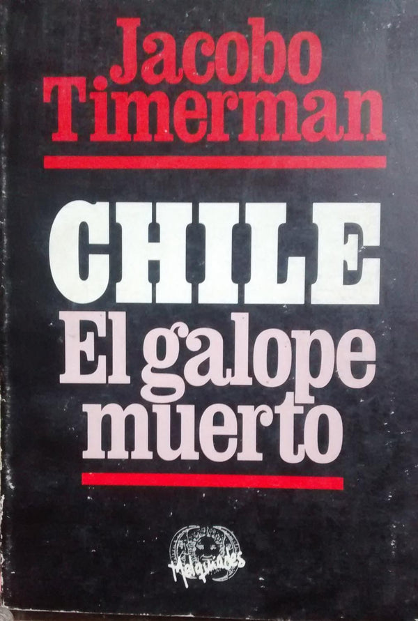 Chile: El galope muerto