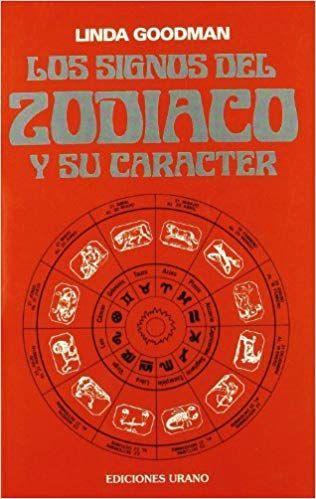 Los Signos del Zodiaco y Su Carácter