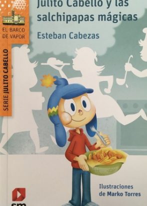 Julito Cabello y las salchipapas mágicas