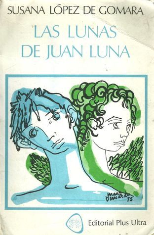 LAS LUNAS DE JUAN LUNA