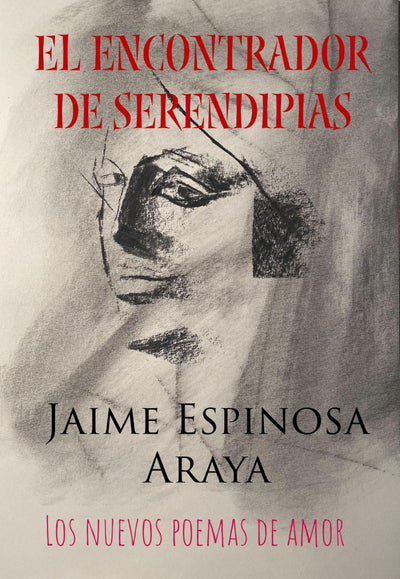 El encontrador de serendipias Los nuevos poemas de amor
