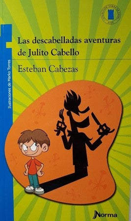 Las Descabelladas Aventuras De Julito Cabello